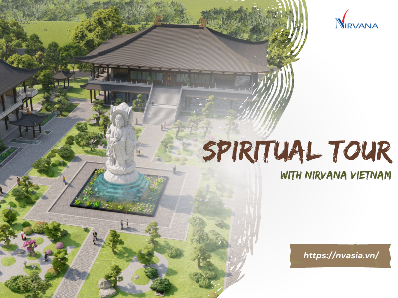 Spiritual Tours With Nirvana Vietnam